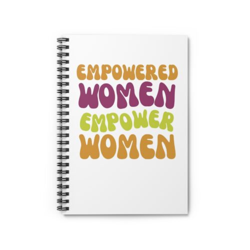 Empowered Women Empower Women Spiral Notebook - Ruled Line